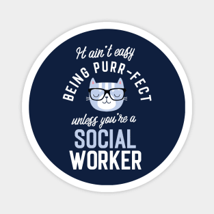 Social Worker Cat Lover Gifts - It ain't easy being Purr Fect Magnet